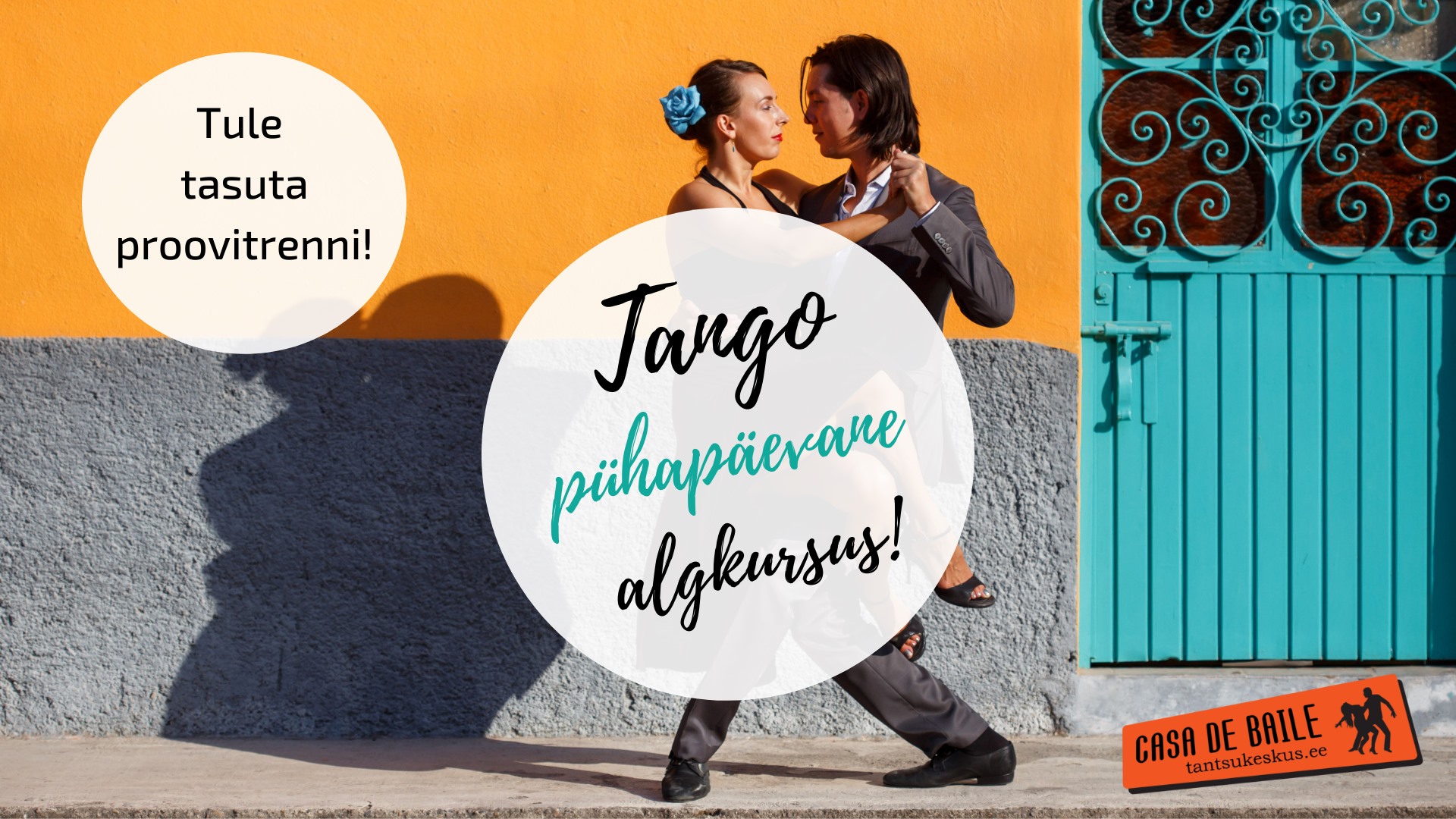 Tule Argentiina Tango algkursuse tasuta proovitrenni Casa de Bailesse