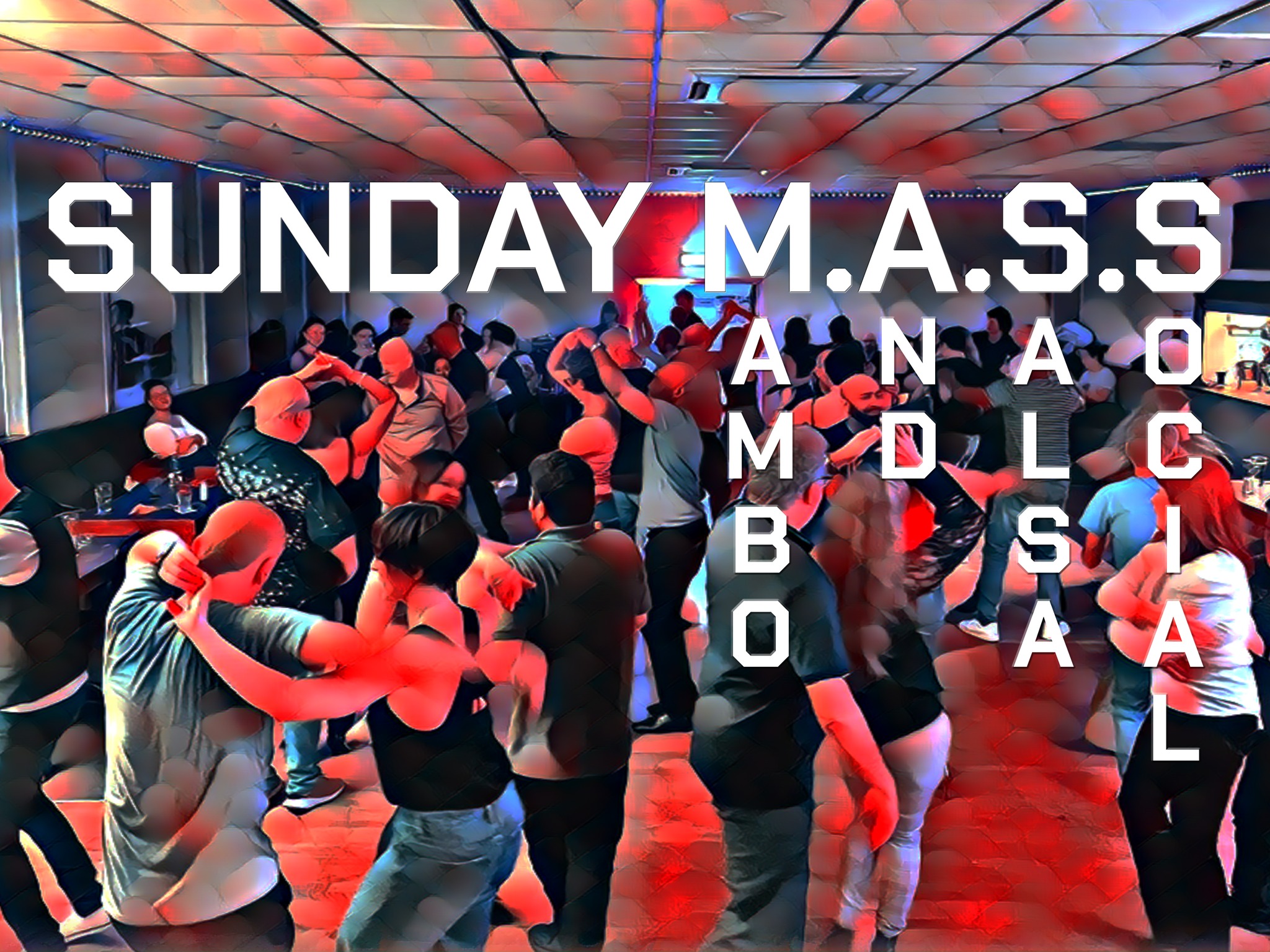 SUNDAY M.A.S.S (Mambo and Salsa Social) Sunday 7th April