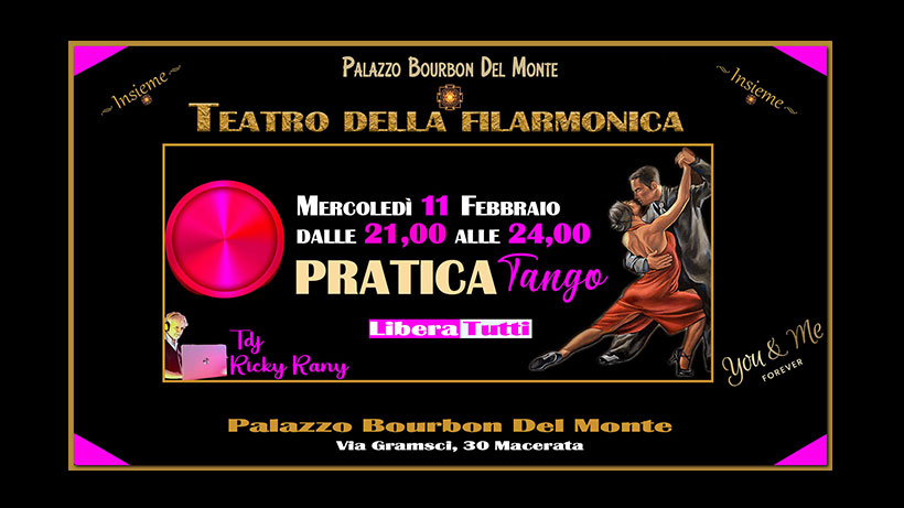 PraticaLiberaTutti💃Tande e cortine. Dalle 21 alle 24. Il Mercoledì Tango in Filarmonica-Macerata💋