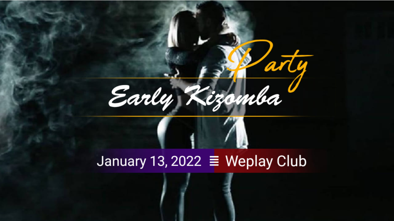 Early Kizomba Party