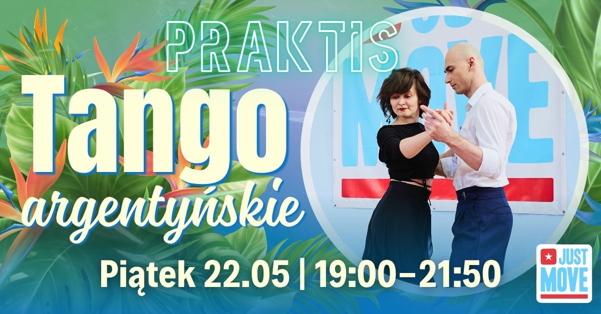 Tango Praktis z Eweliną i Robertem - 22.05