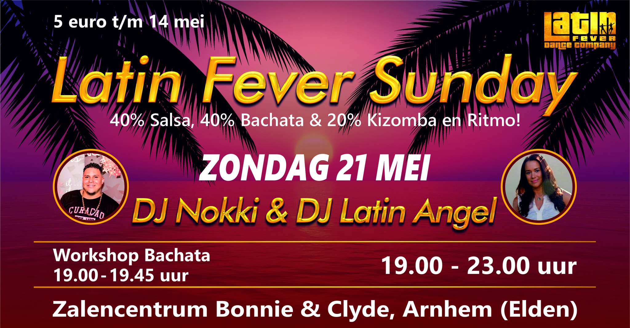 21 mei - Latin Fever Sunday: incl. workshop Bachata Arnhem