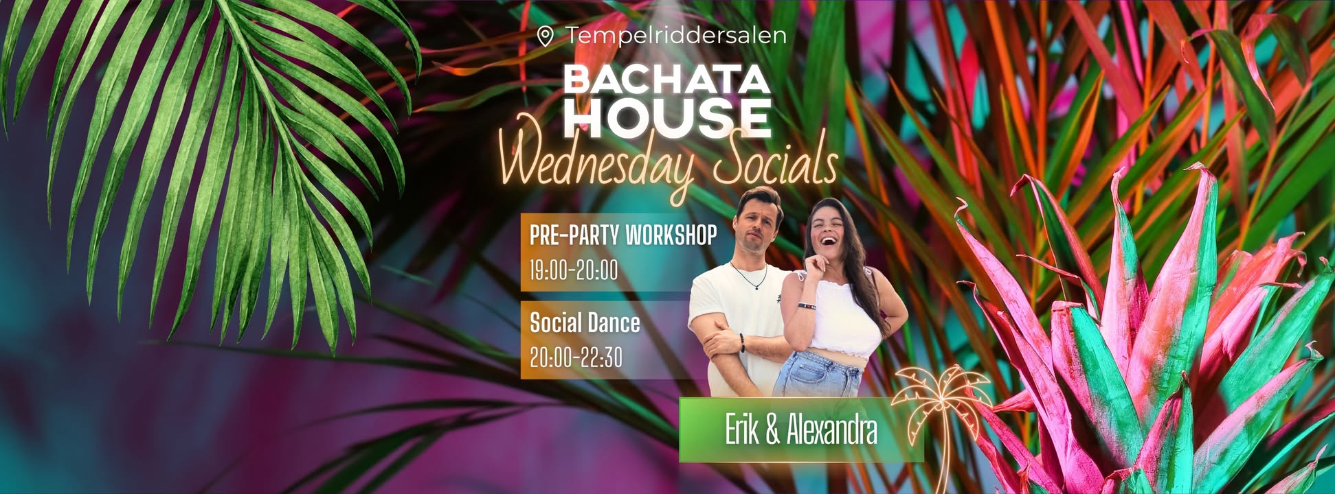 🌴Bachata House Wednesdays with Erik & Alex