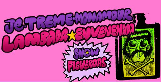 Je TREME com Figueroas - Lambada Envenenda no Mundo Pensante