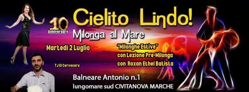 Milonga al mare “CIELITO LINDO”- 2 7 24-TJ SET “EL CERVECERO” e lezione con ROXANA ETHEL BATISTA