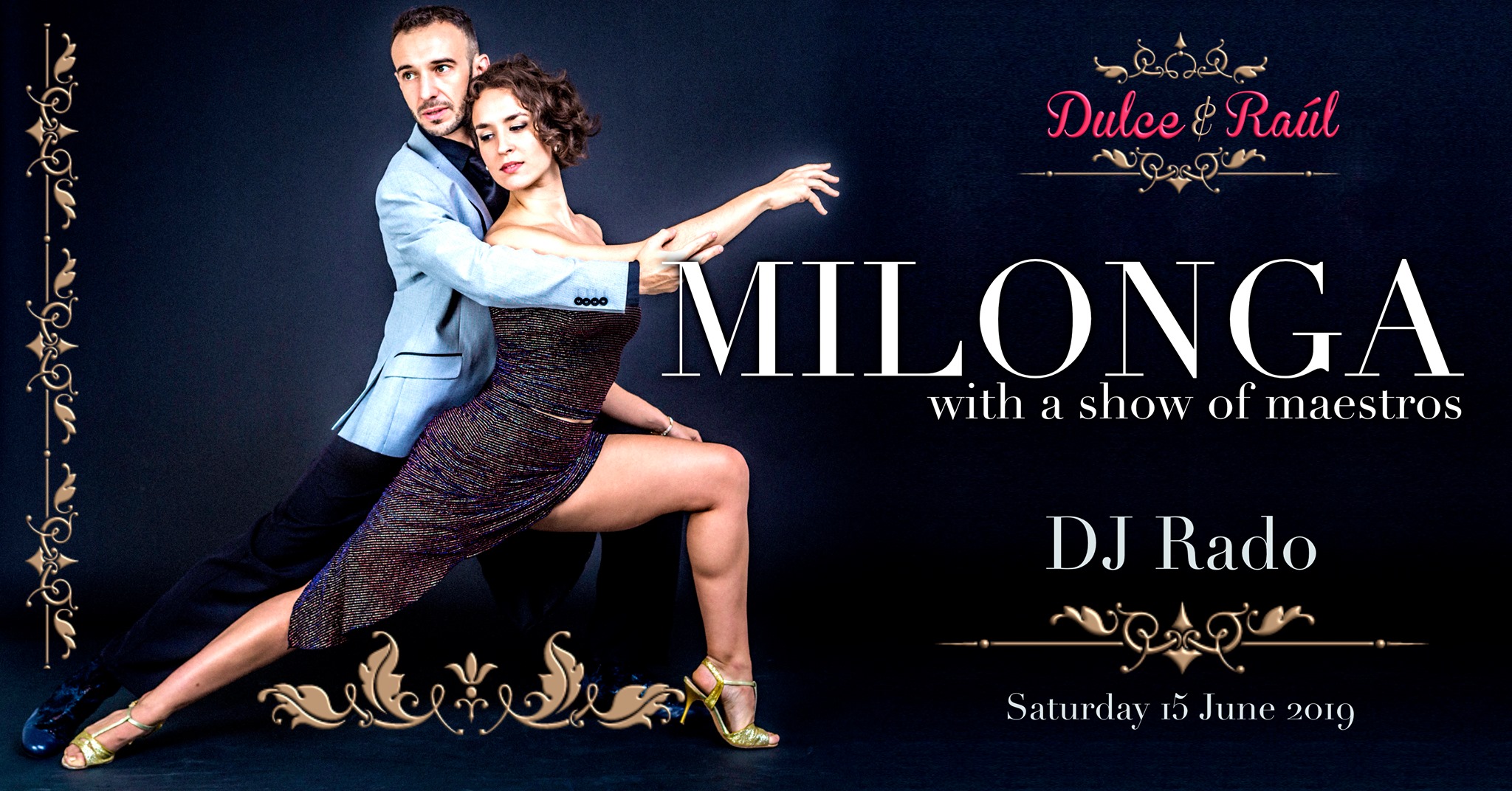 Grand milonga with a show of Dulce and Raul, DJ Rado