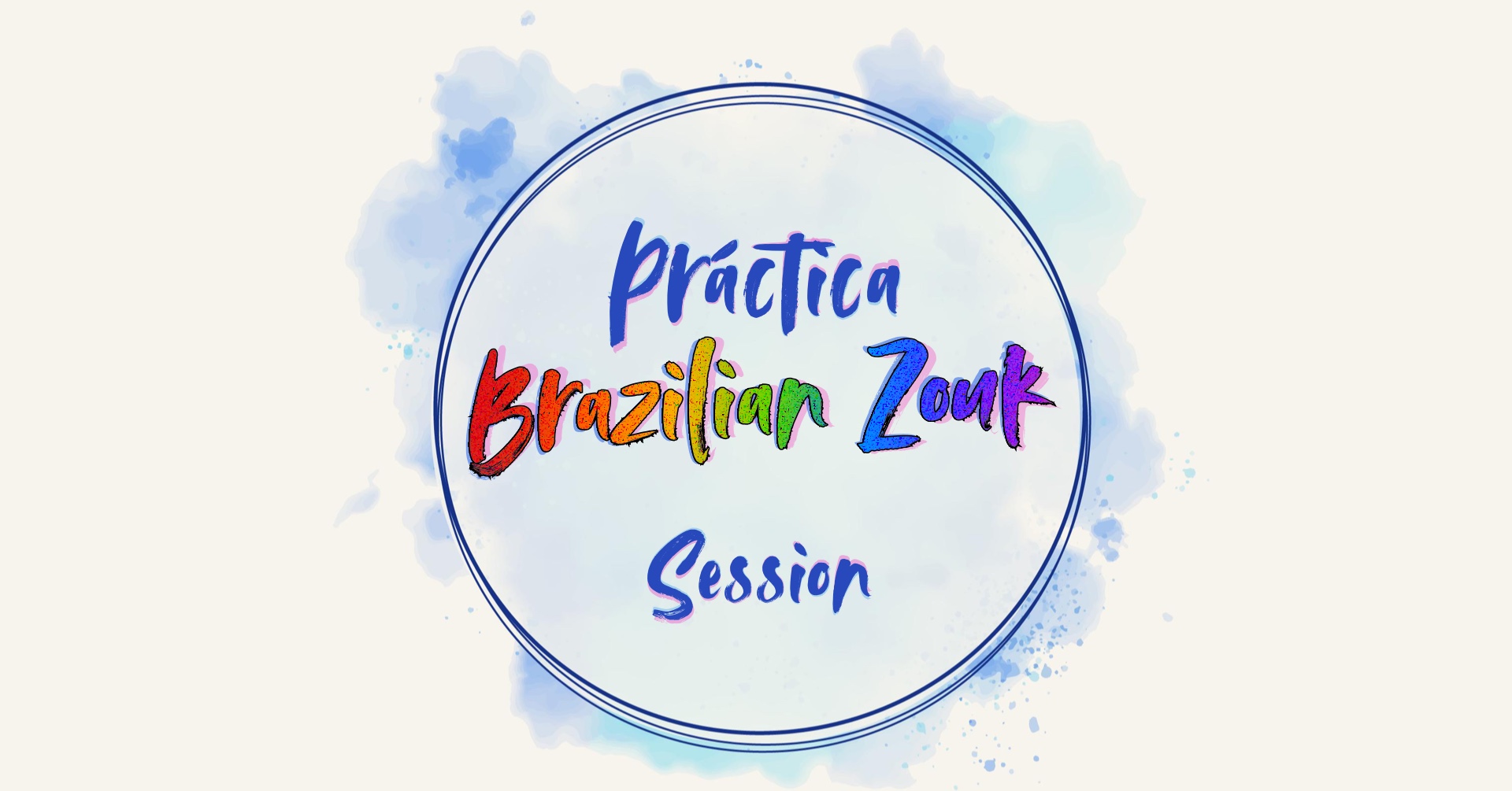 Brazilian Zouk Práctica Session March 2nd