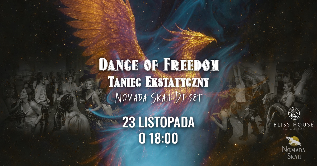 🔥Dance of Freedom ~ Taniec Intuicyjny z DJ Nomada Skaii 🔥
