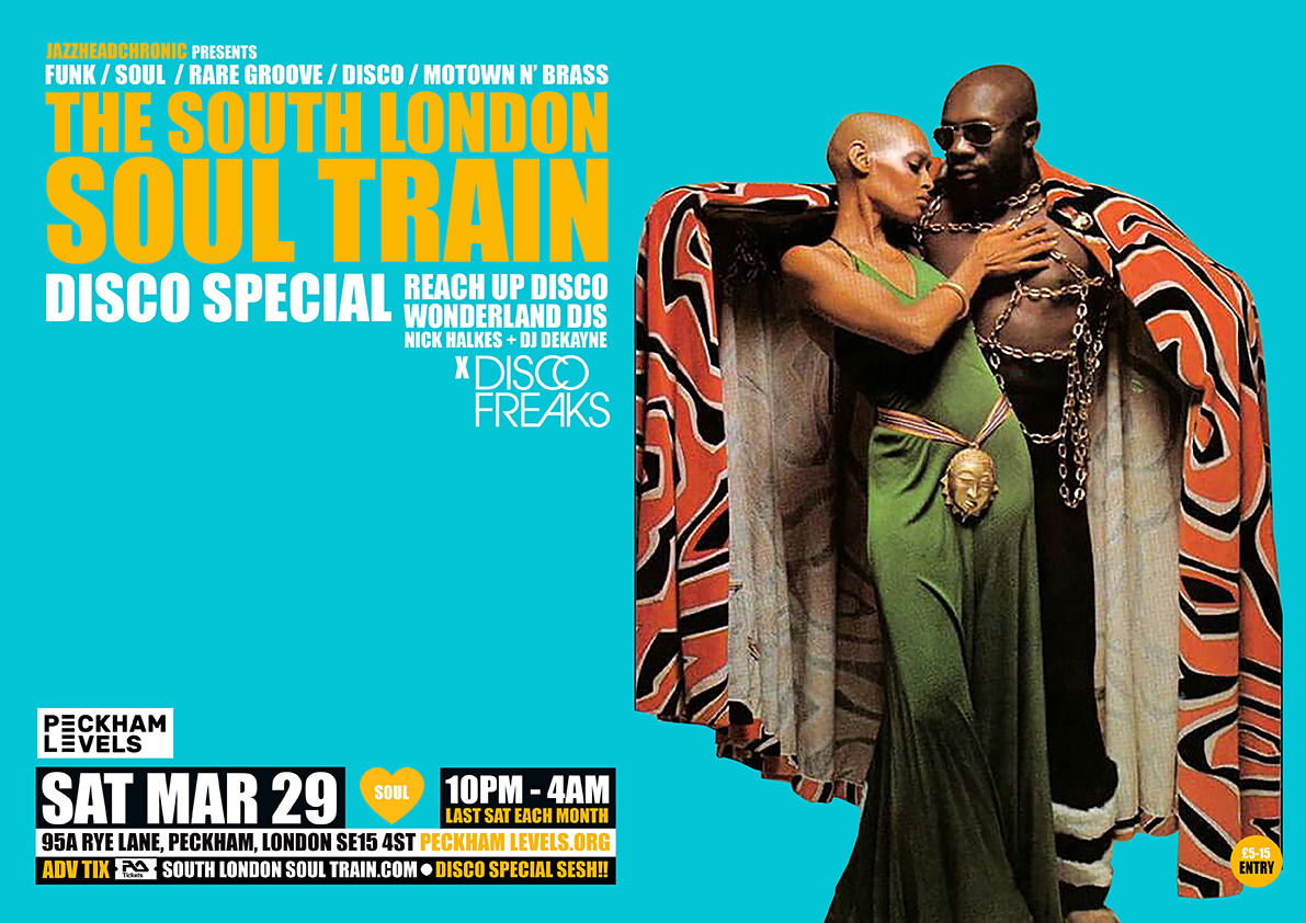 The South London Soul Train Disco Special - Reach Up Disco Wonderland DJs x Disco Freaks