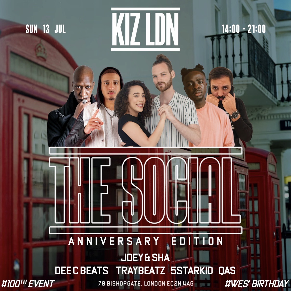 KIZ LDN: THE SOCIAL ANNIVERSARY EDITION FEAT. THE WORKSHOP WITH JOEY & SHA (WES’ BDAY 100th Event)