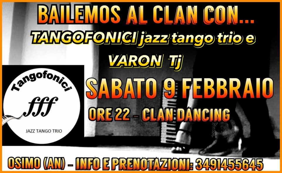 BAILEMOS AL CLAN con...Jazz Tango Trio “TANGOFONICI”+VARÓN TJ
