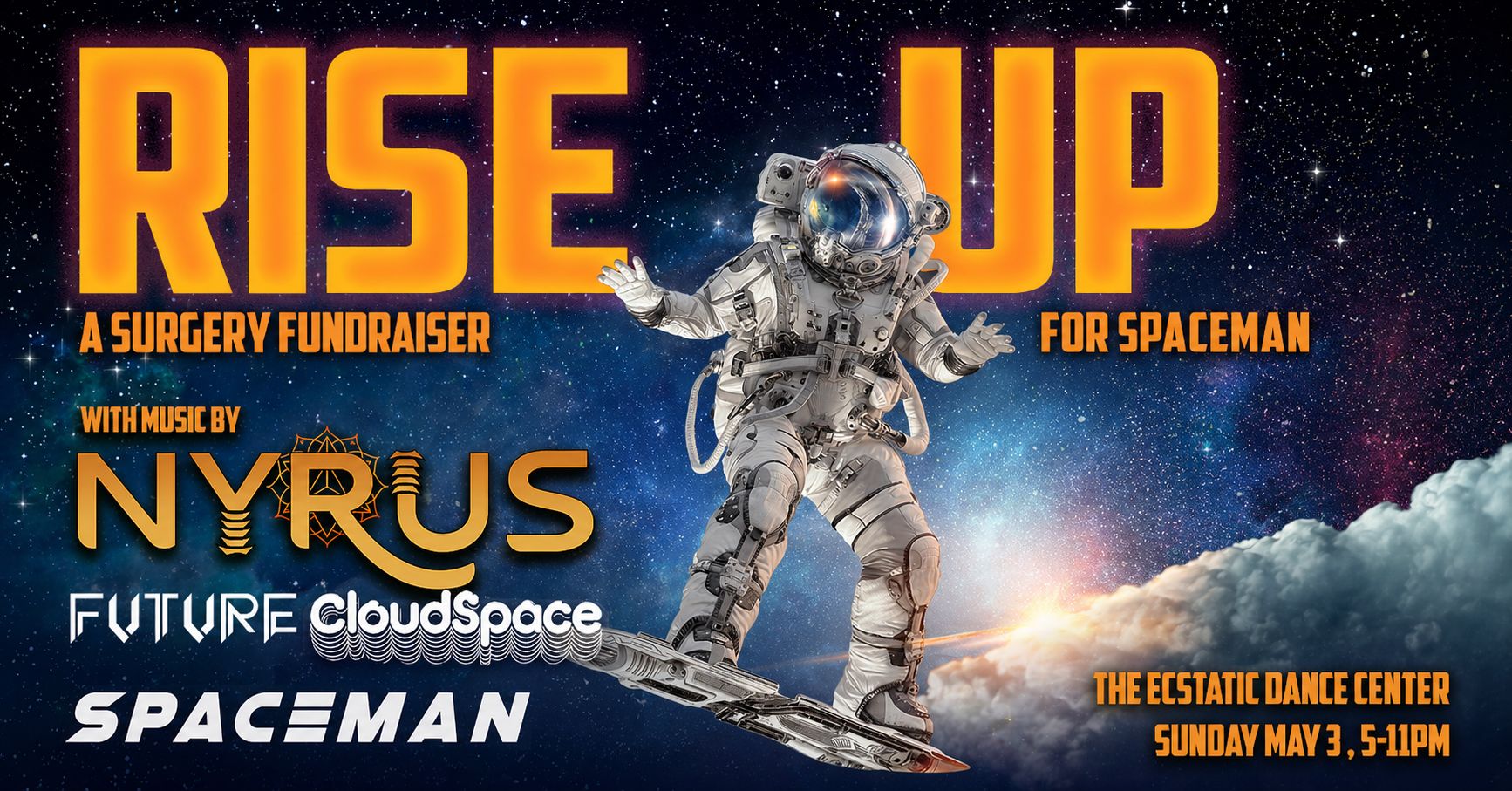 RISE UP: A Surgery Fundraiser for Spaceman