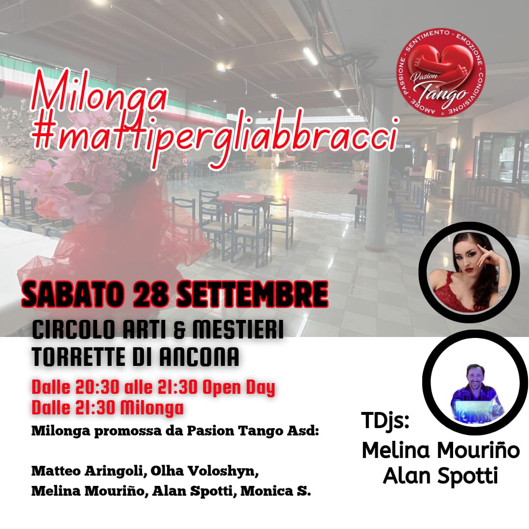 MILONGA #mattipergliabbracci GRANDE INAUGURAZIONE con 2 TJ d’ eccezione:ALAN SPOTTI E MELINA MOURINO