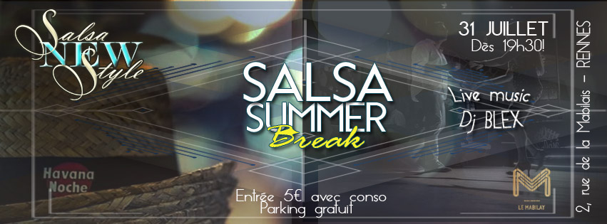 SOIREE "SALSA SUMMER BREAK" le 31 Juillet au Mabilay!