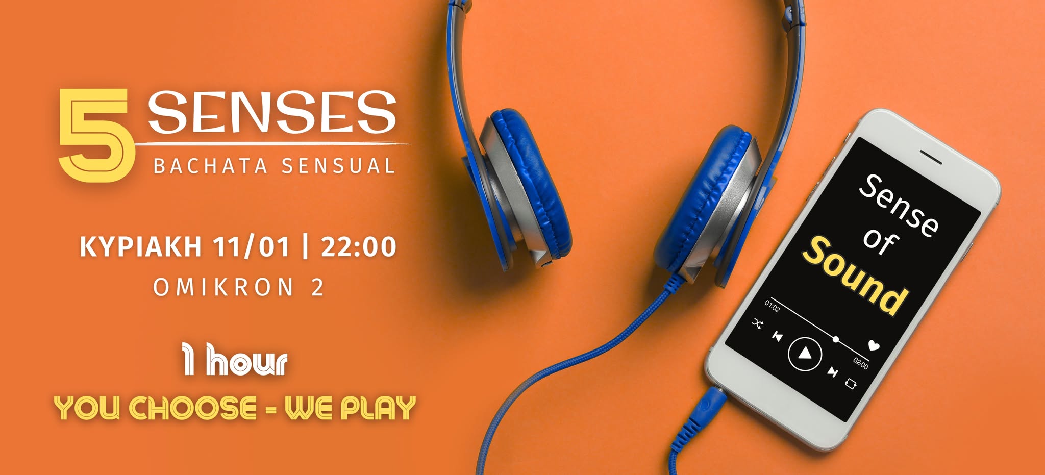 5 Senses 💥 Sense of Sound💥Bachata Sensual Party 11 1 22:30 - Omikron2 Gkazi