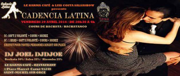 CADENCIA LATINA @ KARMA CAFÉ 5€ SOFT À VOLONTÉ 8€ UN HARD + SOFT A VOLONTE