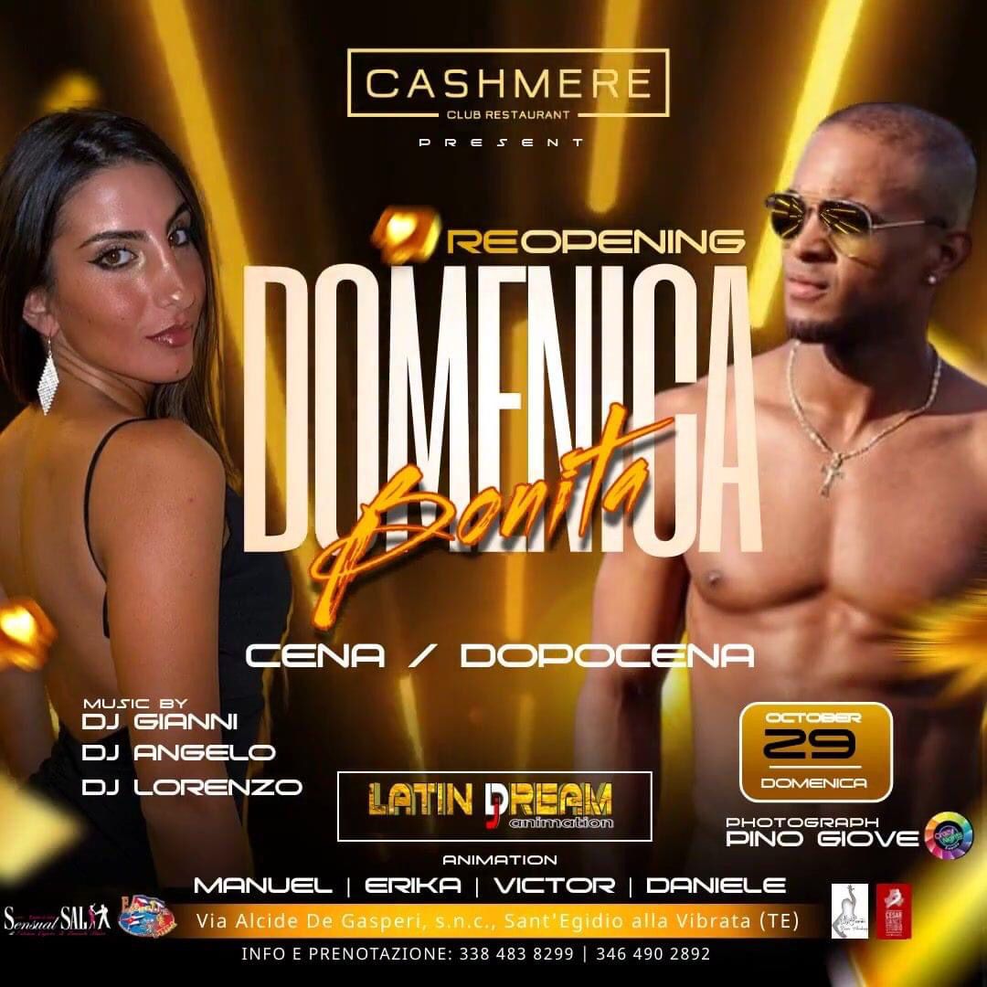 DOMENICA 29 OTTOBRE RE-OPENING CASHMERE LA DOMENICA BONITA BY LATIN DREAM
