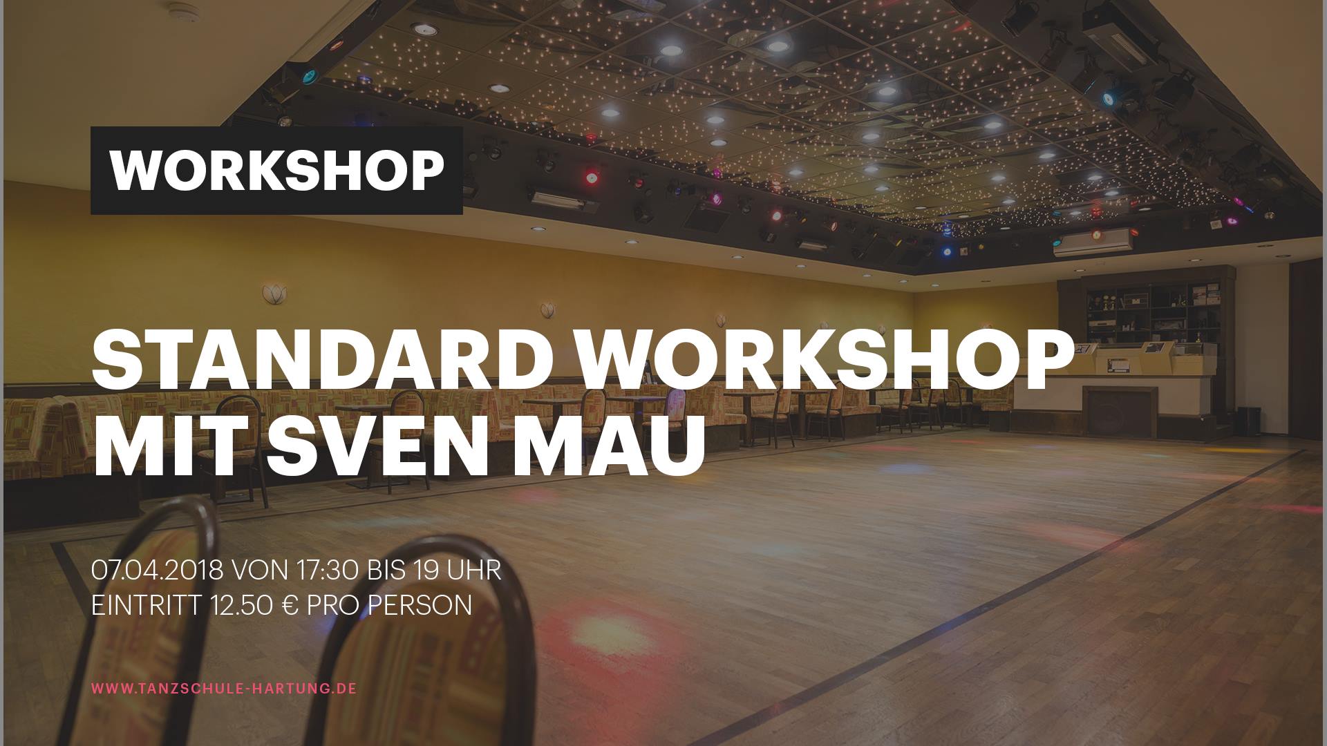 Standard Workshop - Mit Sven Mau