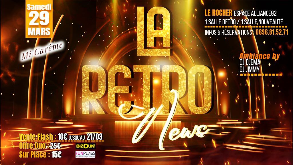 La soirée RÉTRO'NEWS AU ROCHER pour la Mi-careme