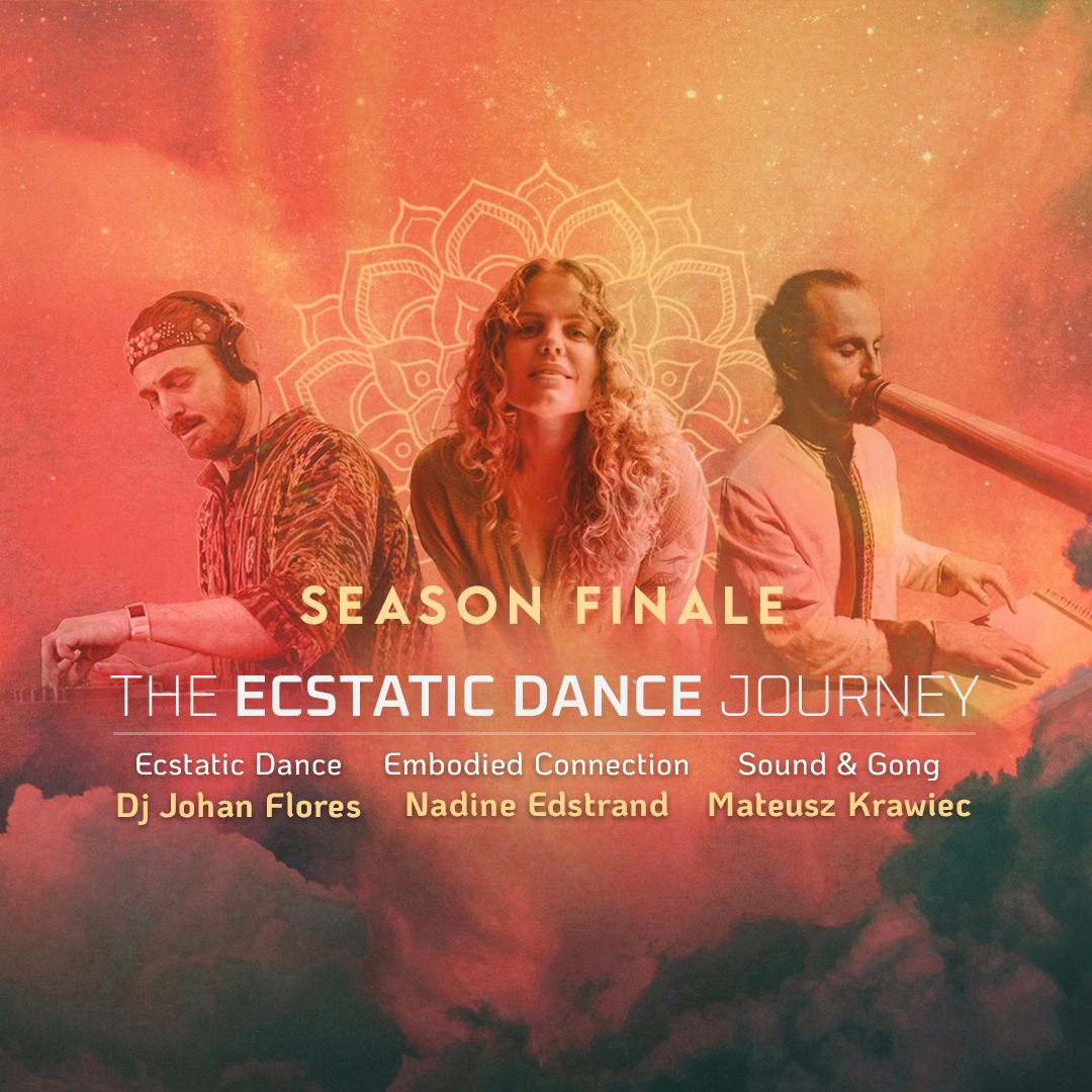 Ecstatic Dance Journey - Season Finale!