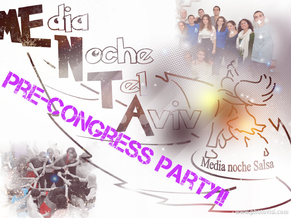 מסיבת טרום קונגרס מטורפת של מדיה נוצ'ה ת"א! Celebrating Pre Congress at MeNTA's Free Salsa Party