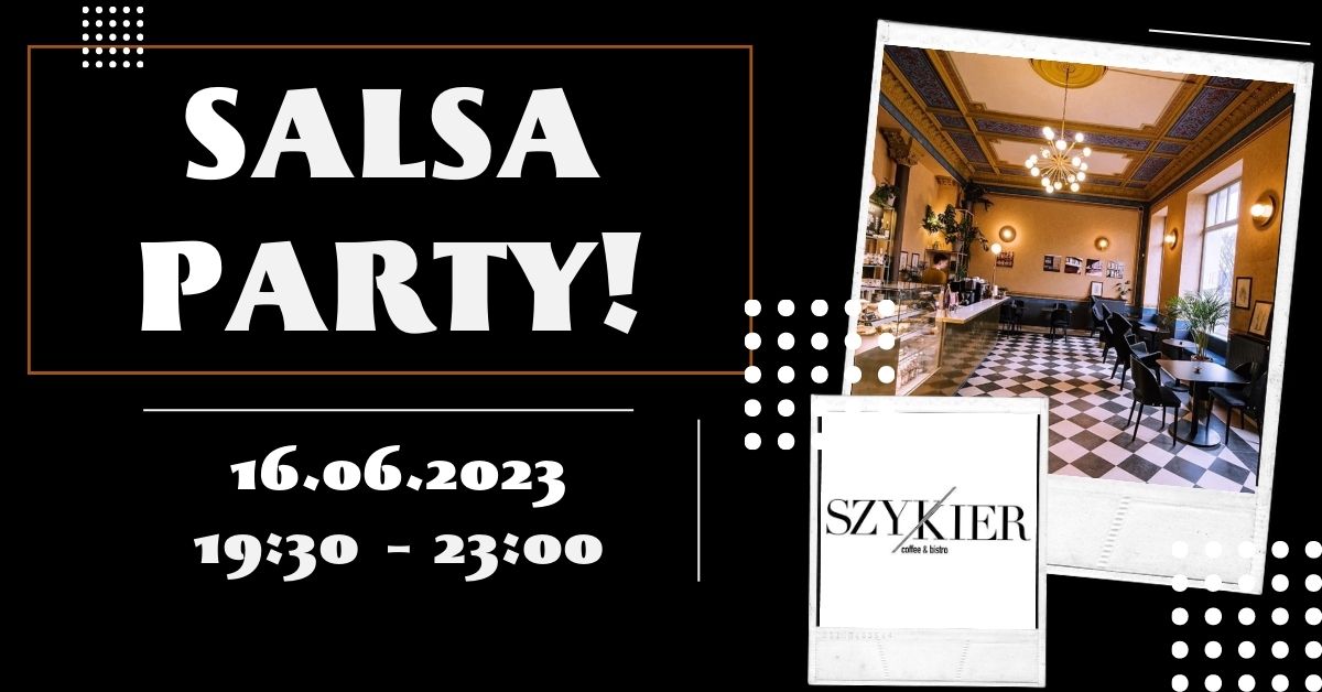 Salsa Social Szykier - 16.06.2023 Piątek z Salsą