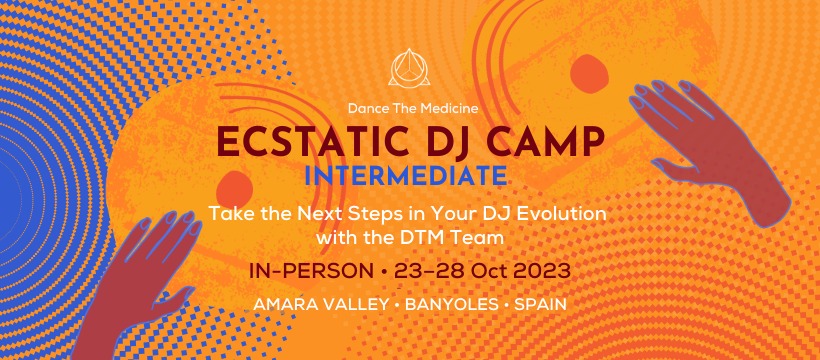 Ecstatic DJ Camp 2023 โข SPAIN โข Take The Next Step in Your DJ Evolution