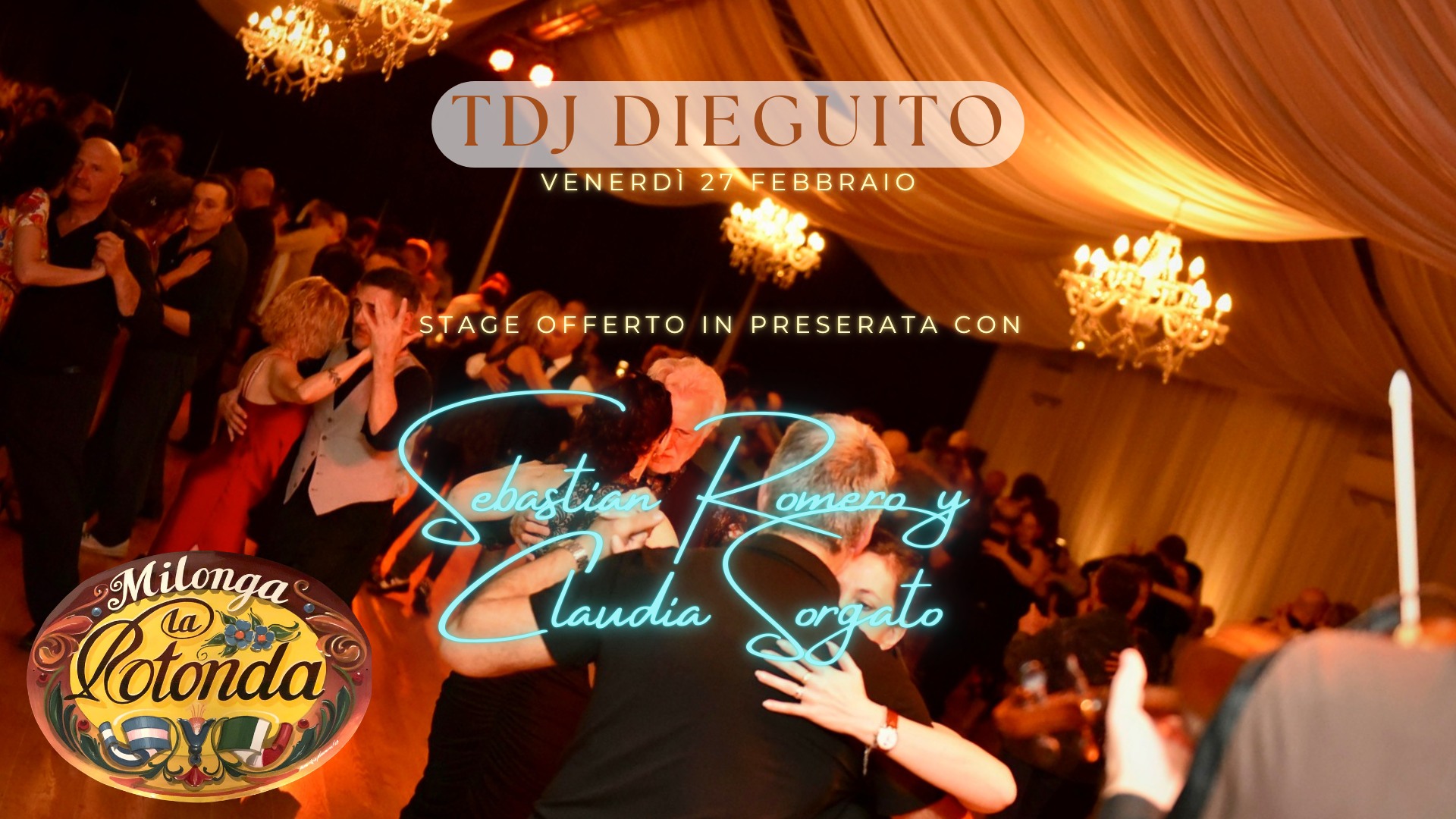 Venerdì 27 Febbraio, Tdj Dieguito! Stage offerto con Sebastian Romero y Claudia Sorgato!