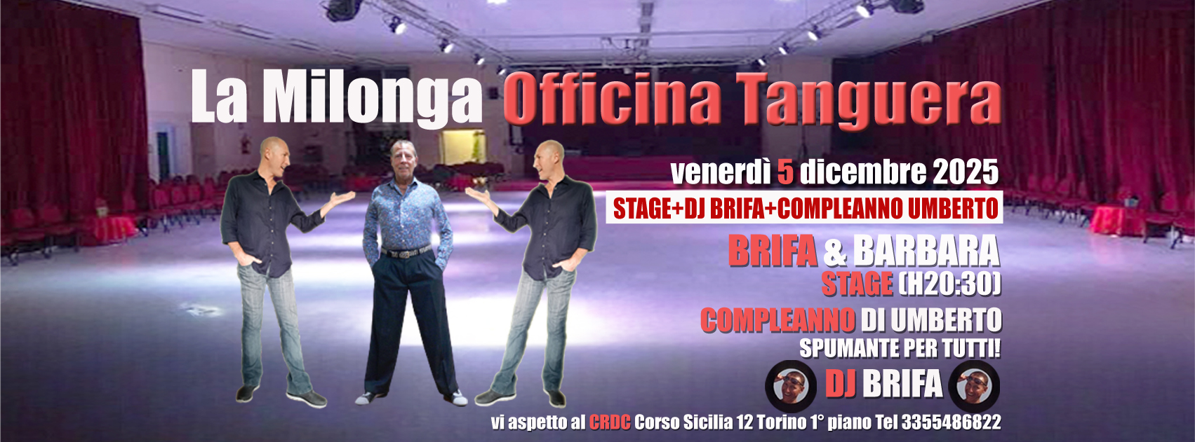 VEN 5 DICEMBRE GRAN MILONGA OFFICINA TANGUERA COMPLEANNO UMBERTO! DJ BRIFA! STAGE BRIFA & BARBARA!