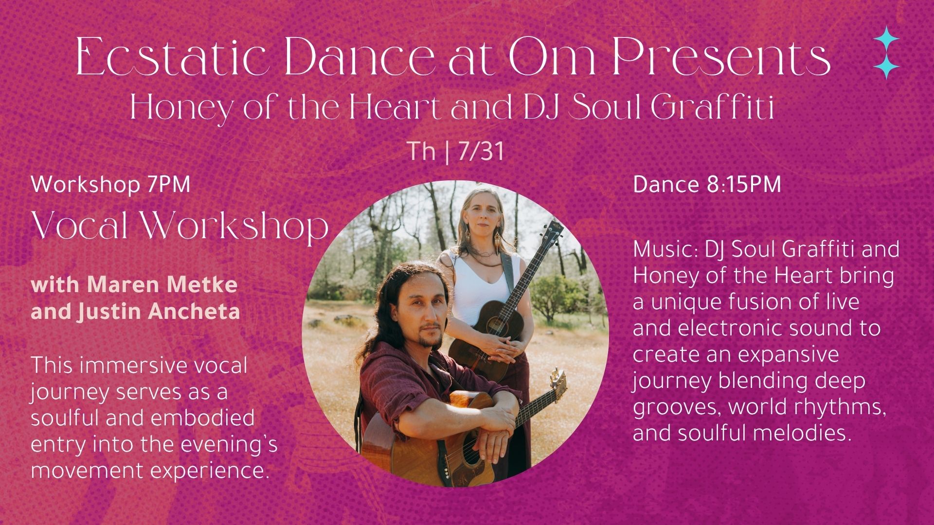 Ecstatic Dance at Om Presents: Honey of the Heart and DJ Soul Graffiti