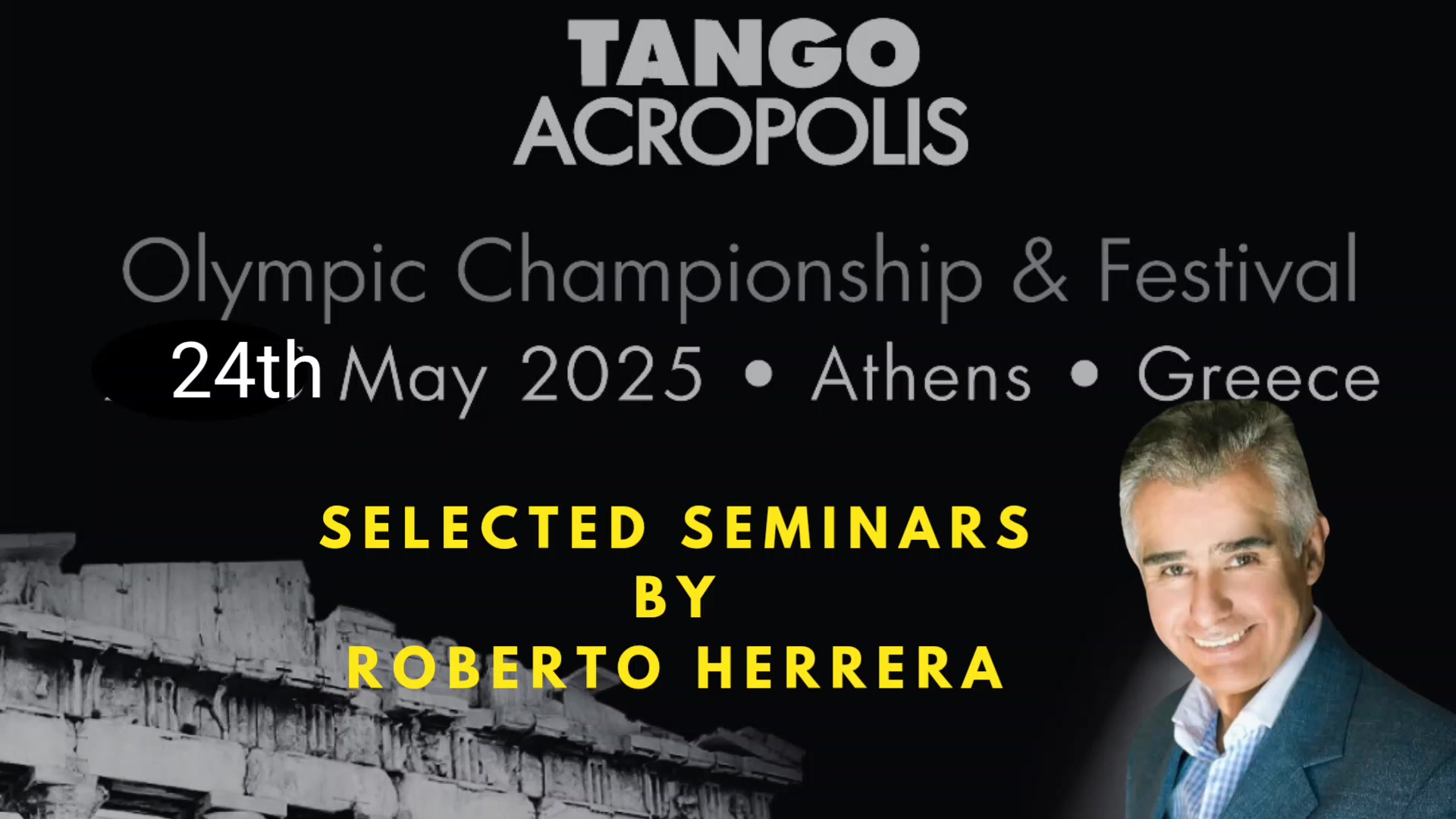 SEMINARS BY ROBERTO HERRERA Tango Acropolis 2025