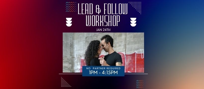 Lead & Follow Workshop - All Styles