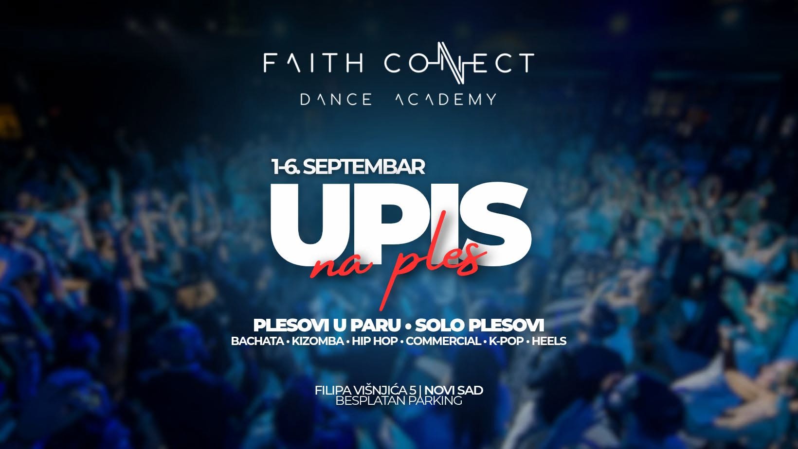 SEPTEMBARSKI UPIS NA PLES Faith Connect Dance Academy