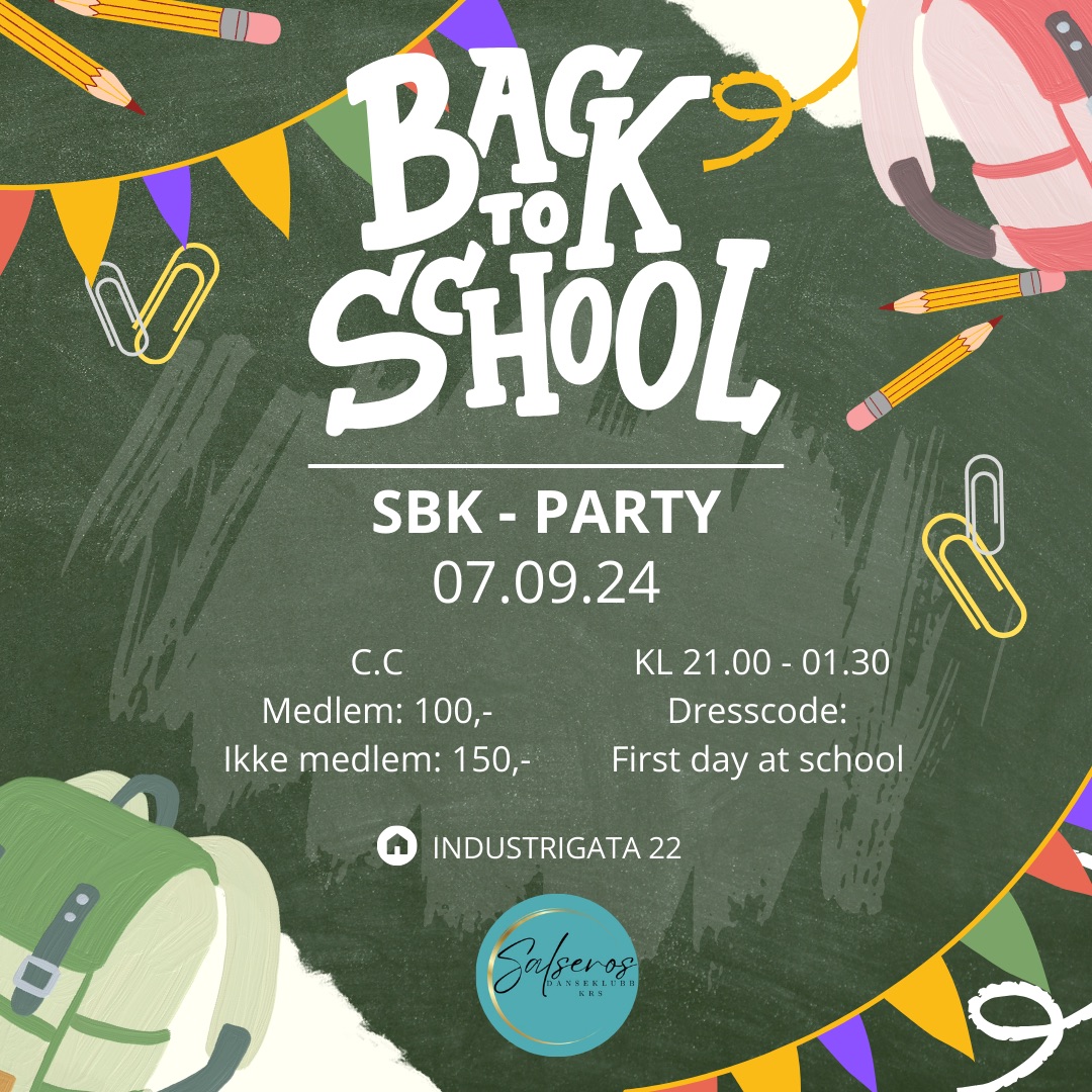 ๐ BACK TO SCHOOL - SBK PARTY ๐