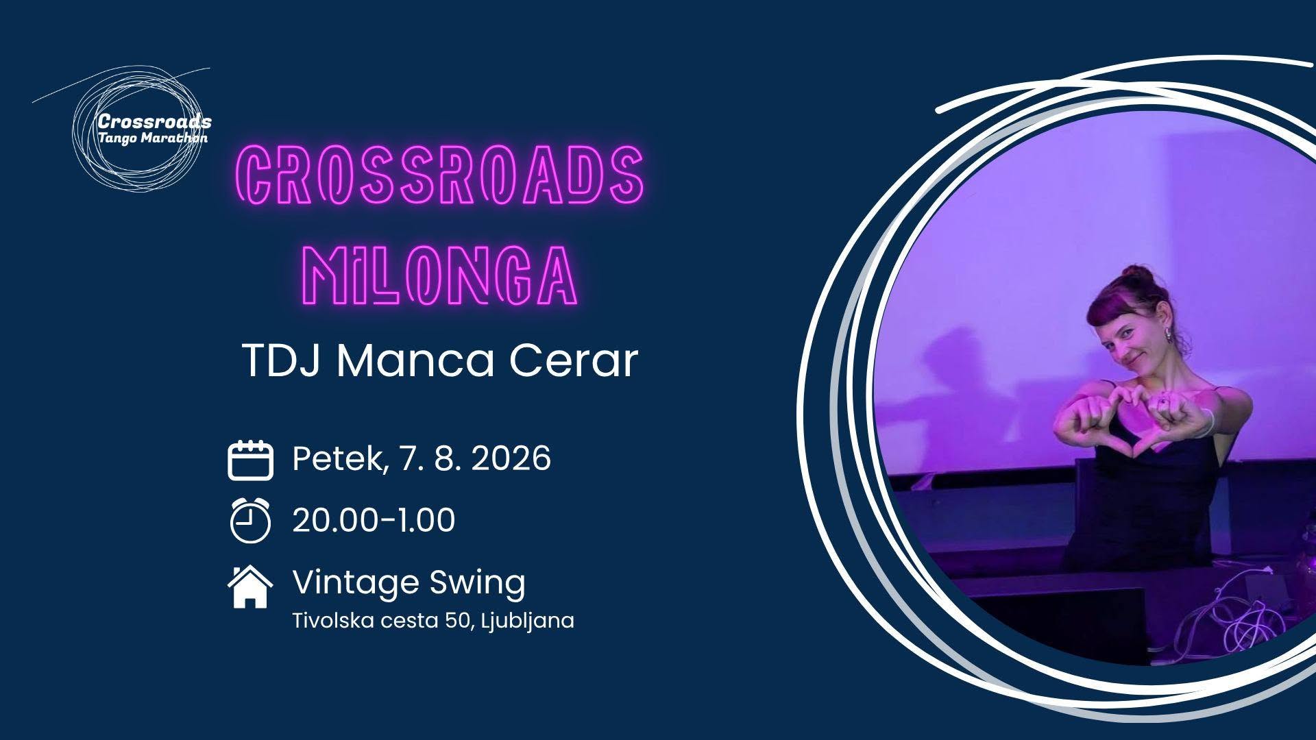 Crossroads Milonga: TDJ Manca Cerar