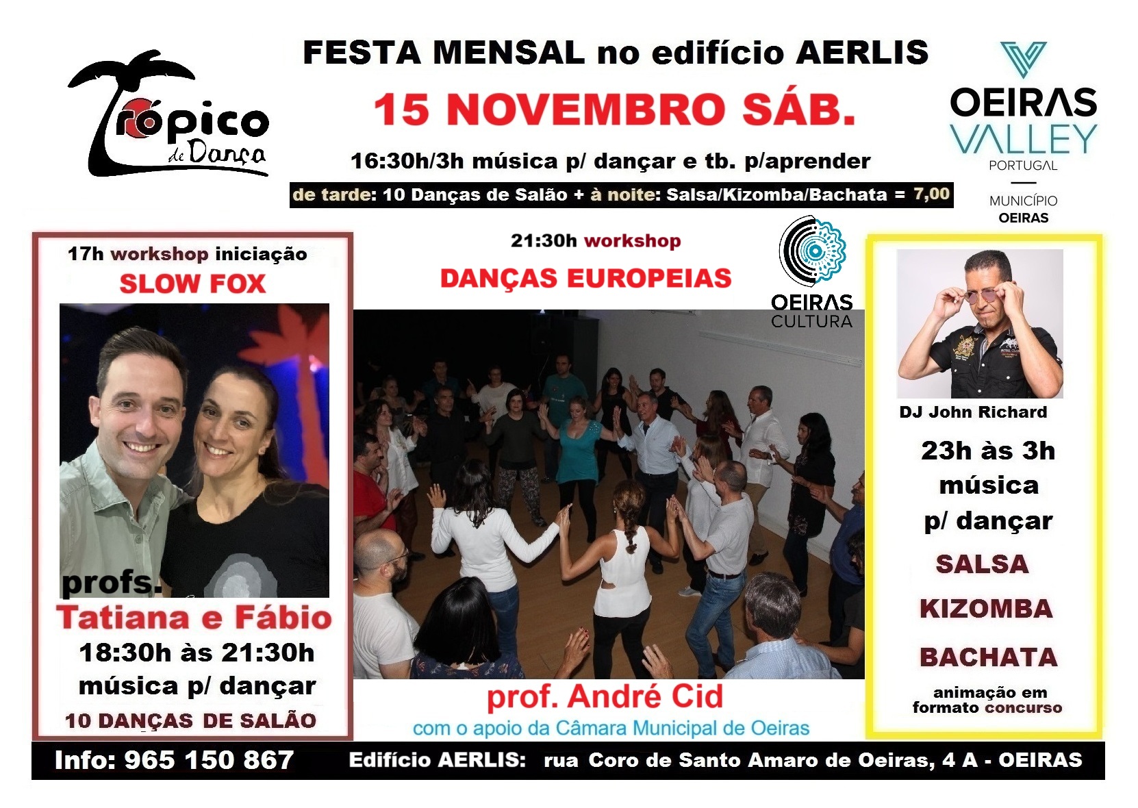Festa novembro: Salsa Kizomba Bachata (noite), 10 Danças Salão Tarde
