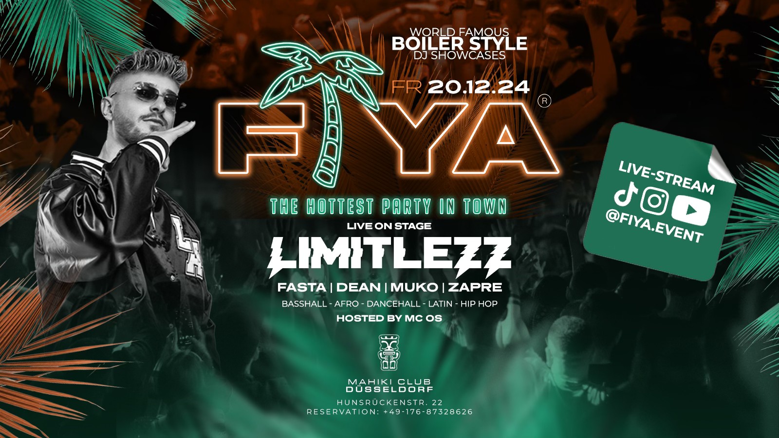 FIYA® DÜSSELDORF x LIMITLEZZ LIVE in BOILER STYLE at MAHIKI