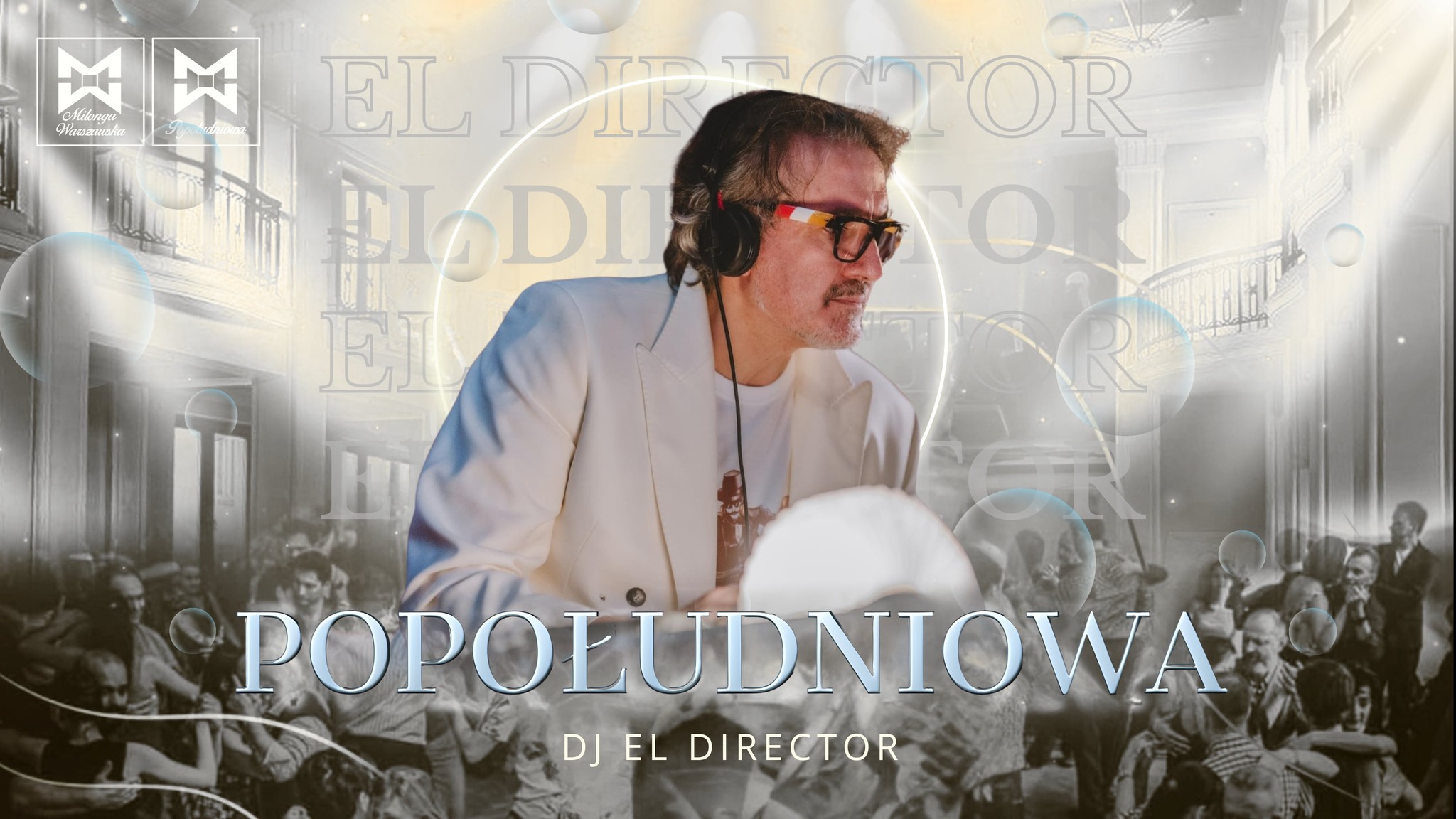 Popołudniowa w Domu Tanga z DJ Jose "El Director" Iglesias!