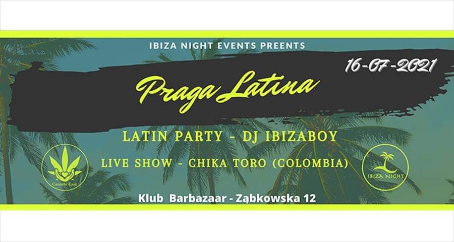 PRAGA LATINA w Barbazaar - DJ IBIZABOY - CONCERT CHIKA TORO ( Colombia)