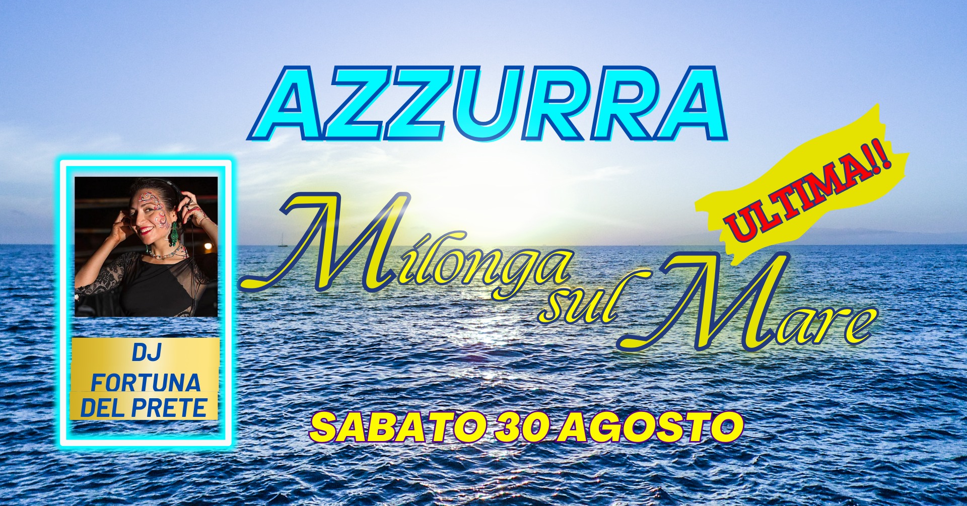 AZZURRA - Milonga sul Mare - Sabato 30 Agosto