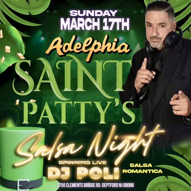 Saint Patty's "Salsa Night" at Adelphia w DJ Poli