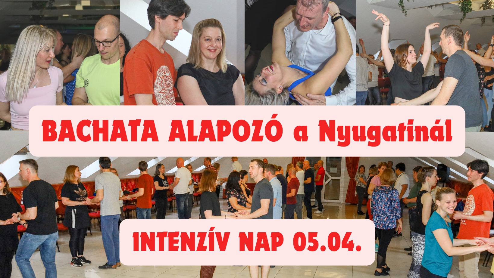 BACHATA ALAPOZÓ - INTENZÍV NAP 05.04 a Nyugatinál