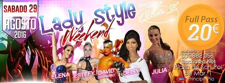 LADY STYLE WEEKEND - MADRID - SABADO 29 AGOSTO 2016