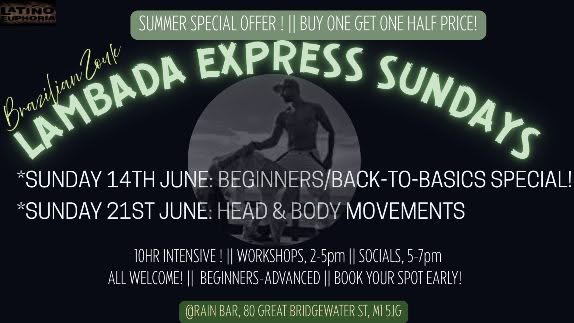 Brazilian Zouk ✨LAMBADA EXPRESS SUNDAYS✨ 10HR SPECIAL Sun 14th & 21st June CLASS & SOCIALS