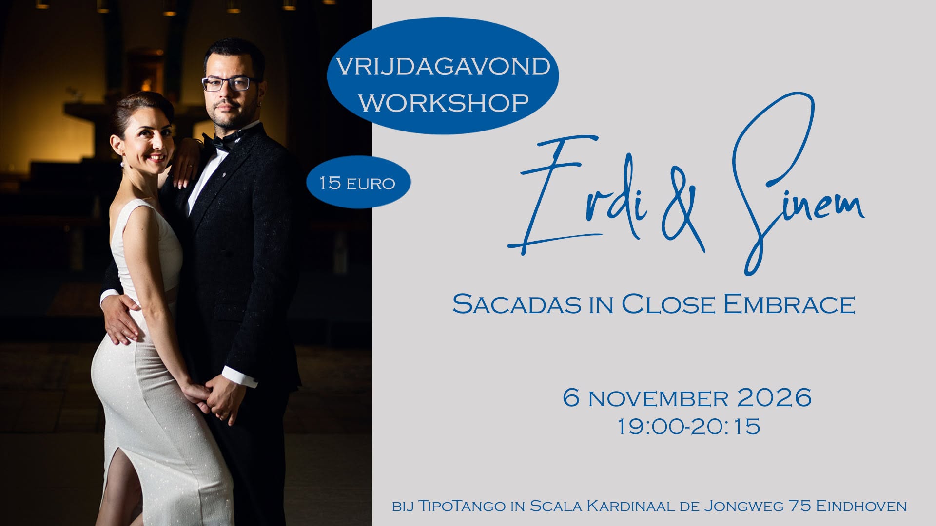 Vrijdagavond workshop met Erdi & Sinem: Sacadas in Close Embrace