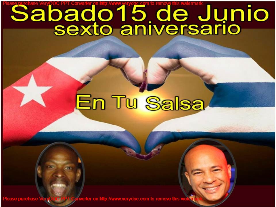 SABADO 15 DE JUNIO 6º ANIVERSARIO EN TU SALSA CON POTOTO Y DEYVIS!!