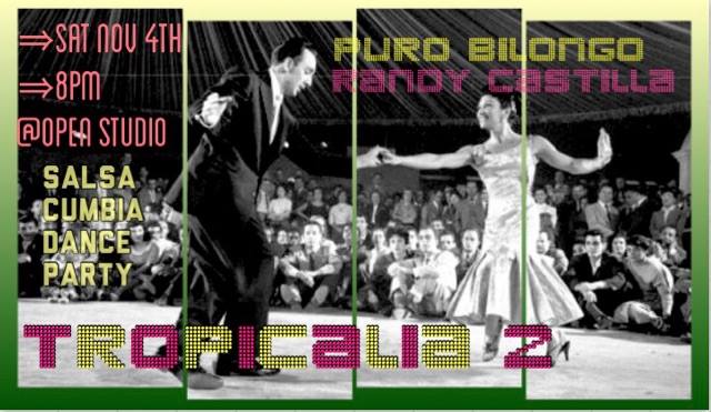 T R O P I C A L I A 2 : Salsa&Cumbia Night Randy Castilla and Puro Bilongo