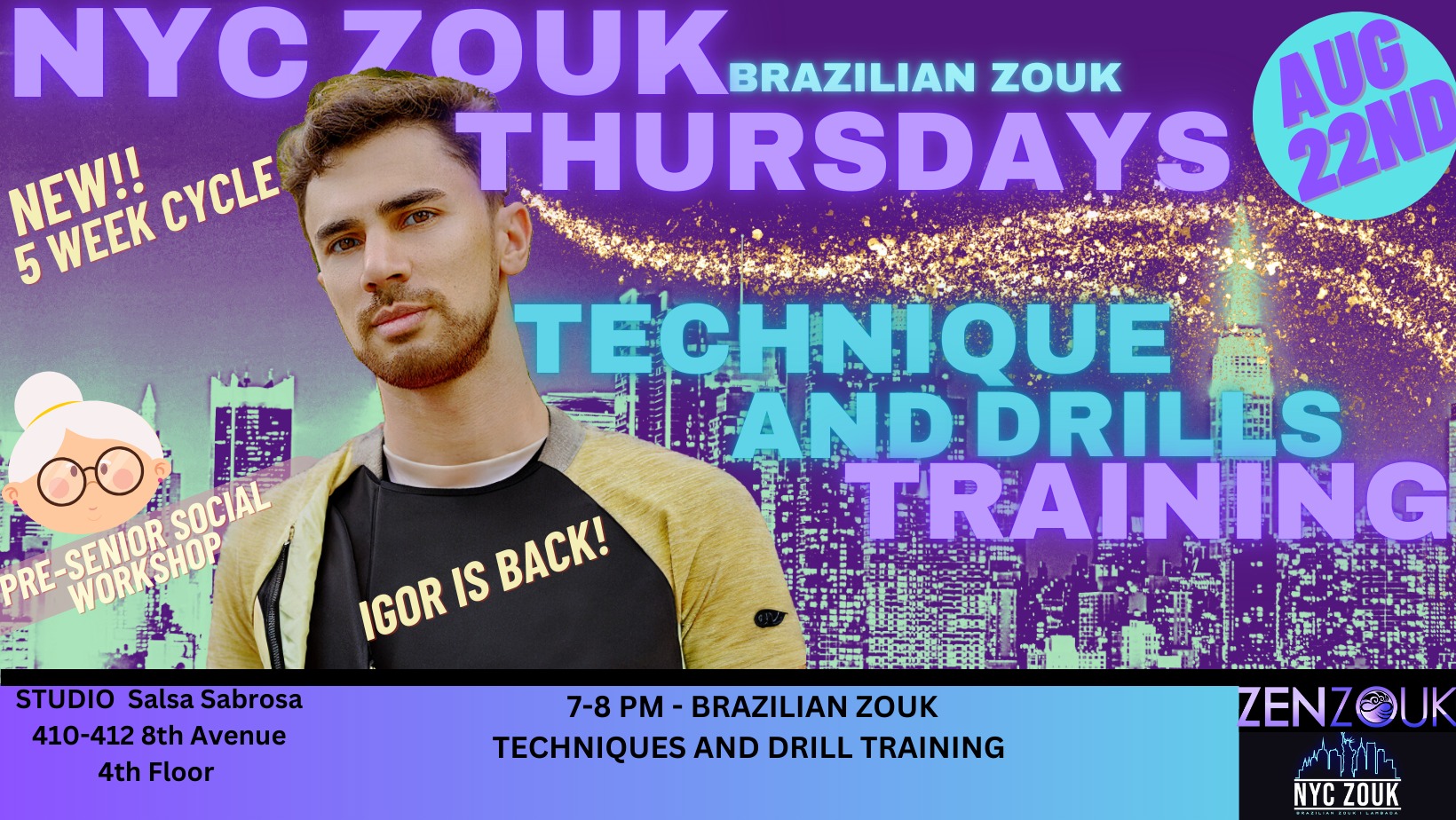 NYC ZOUK THURSDAYS - Technique and Drills Training with Igor Fraga - He's Back NEW 5 Week Cycle