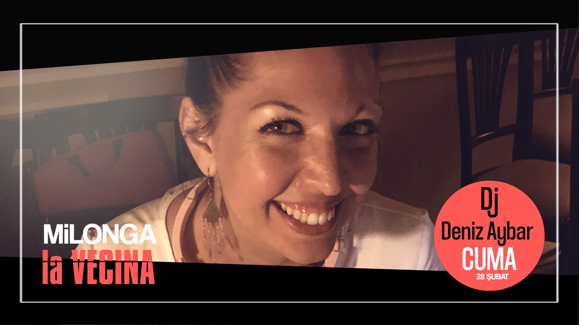 Milonga la Vecina - Dj. Deniz Aybar