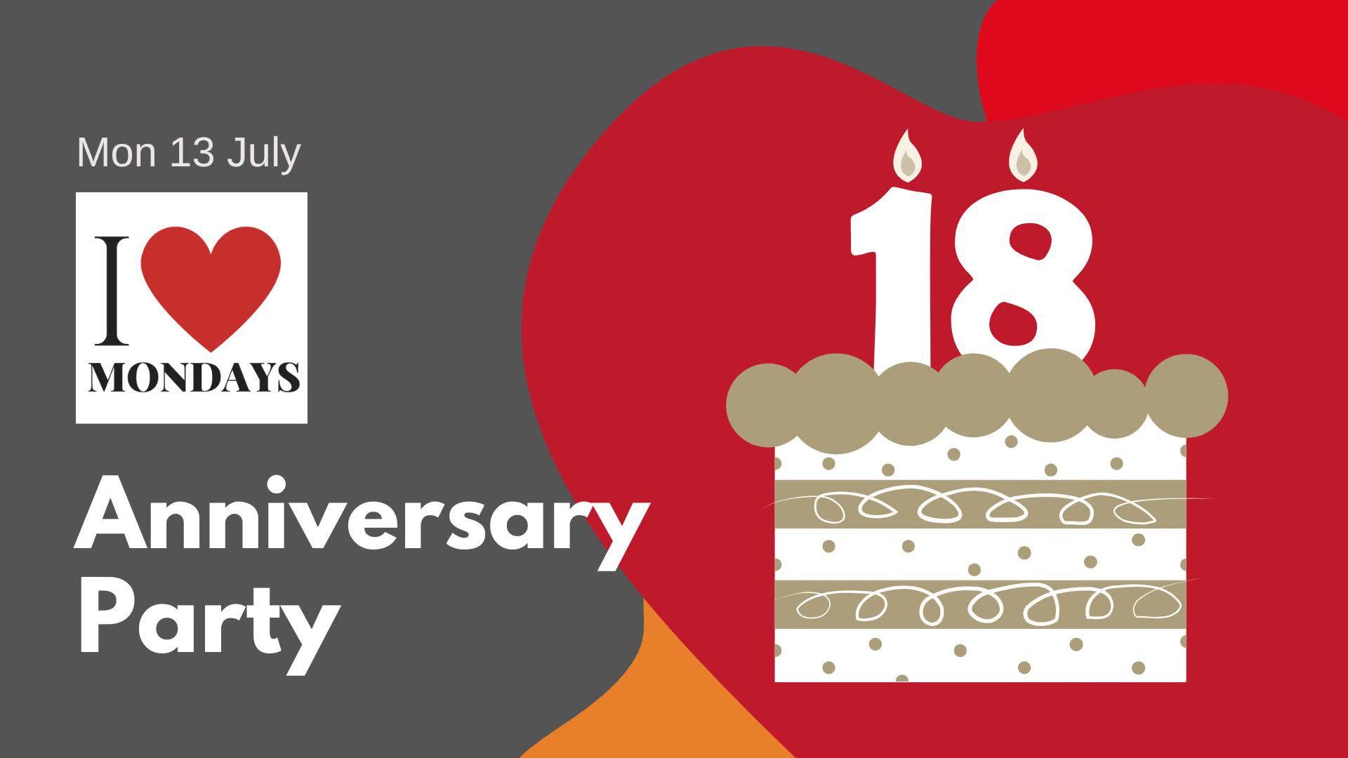 I Love Mondays: 18th Anniversary Edition
